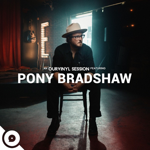 Pony Bradshaw  OurVinyl Sessions - EP album cover