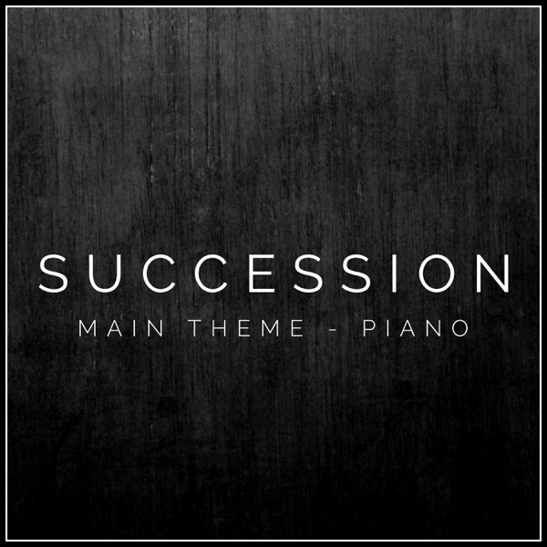 Succession - Main Theme (Piano Rendition) - Single album cover