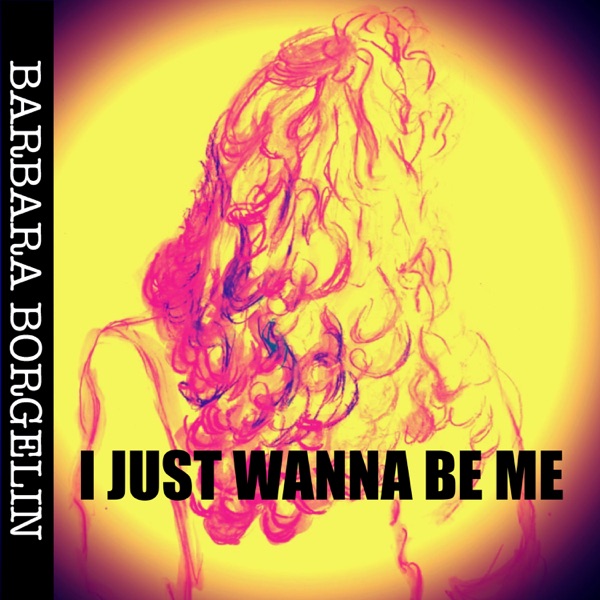 I Just Wanna Be Me - Single album cover