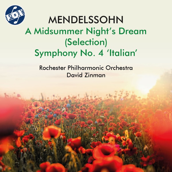 Mendelssohn: A Midsummer Night's Dream, Op. 21, MWV P 3 & Symphony No. 4 in A Major, Op. 90, MWV N 1 album cover