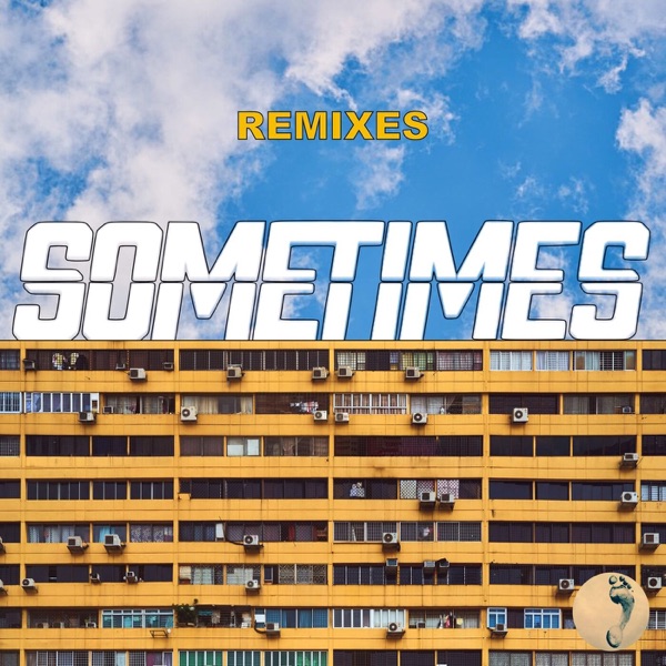 Sometimes (Remixes) [feat. Kes Kross & Jackson Penn] - Single album cover