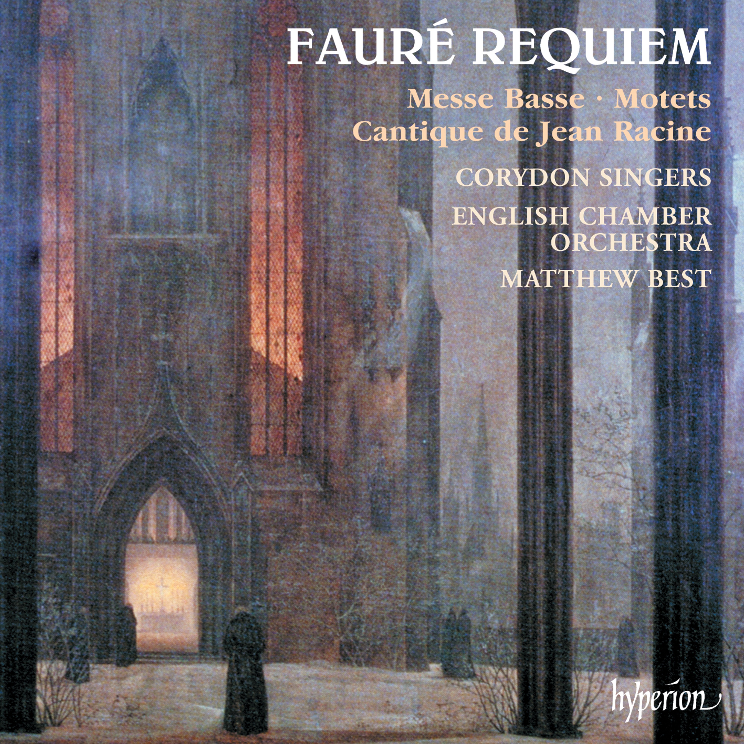 Fauré: Requiem, Cantique de Jean Racine, Messe basse & 2 Motets, Op. 65 album cover