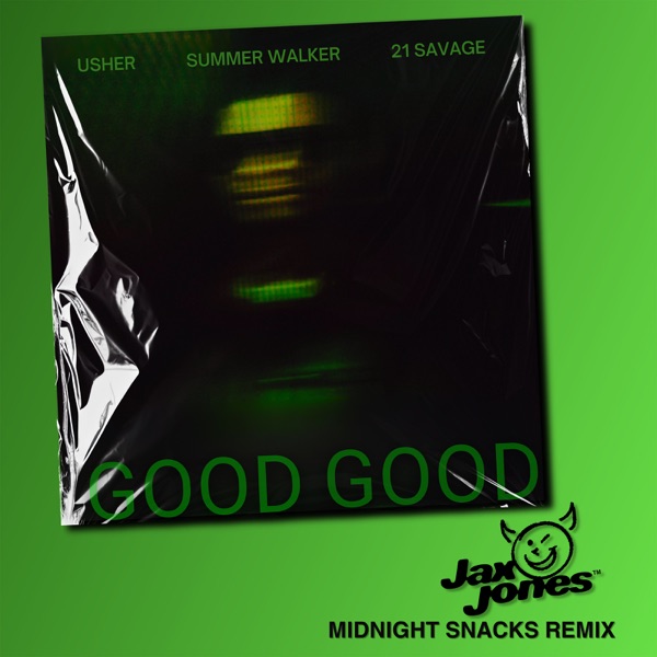 Good Good (Jax Jones Midnight Snacks Remix) [feat. 21 Savage] - Single album cover