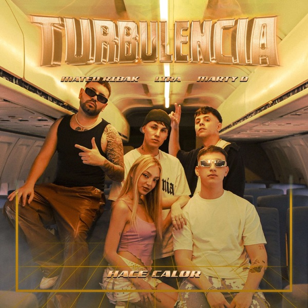 LIRA, MARTY D  TURBULENCIA 4  HACE CALOR - Single album cover