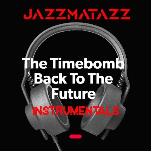 Guru's Jazzmatazz Back To The Future TimeBomb Instrumental album cover