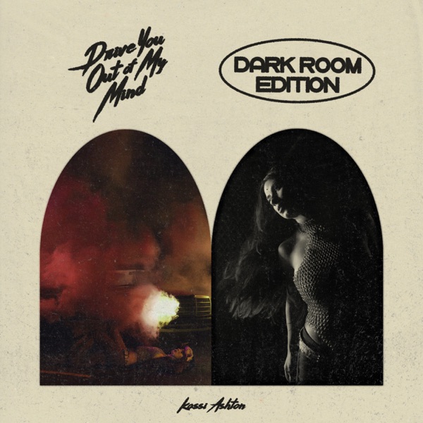 Drive You Out Of My Mind (Dark Room Edition) - Single album cover