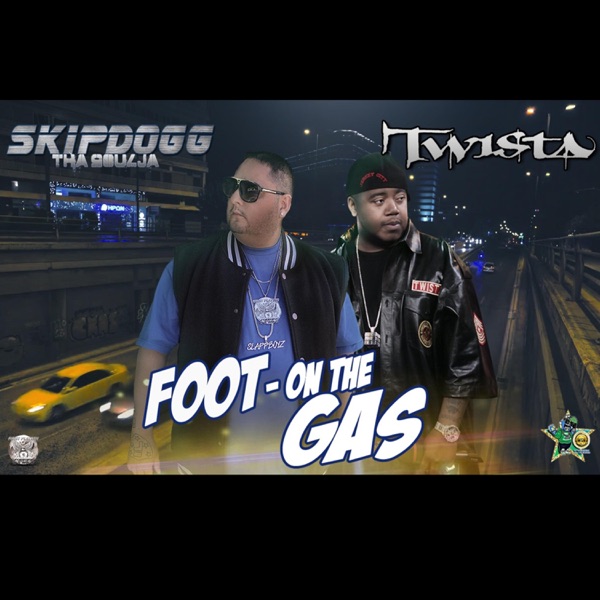 FOOT ON the GAS (feat. TWISTA) - Single album cover