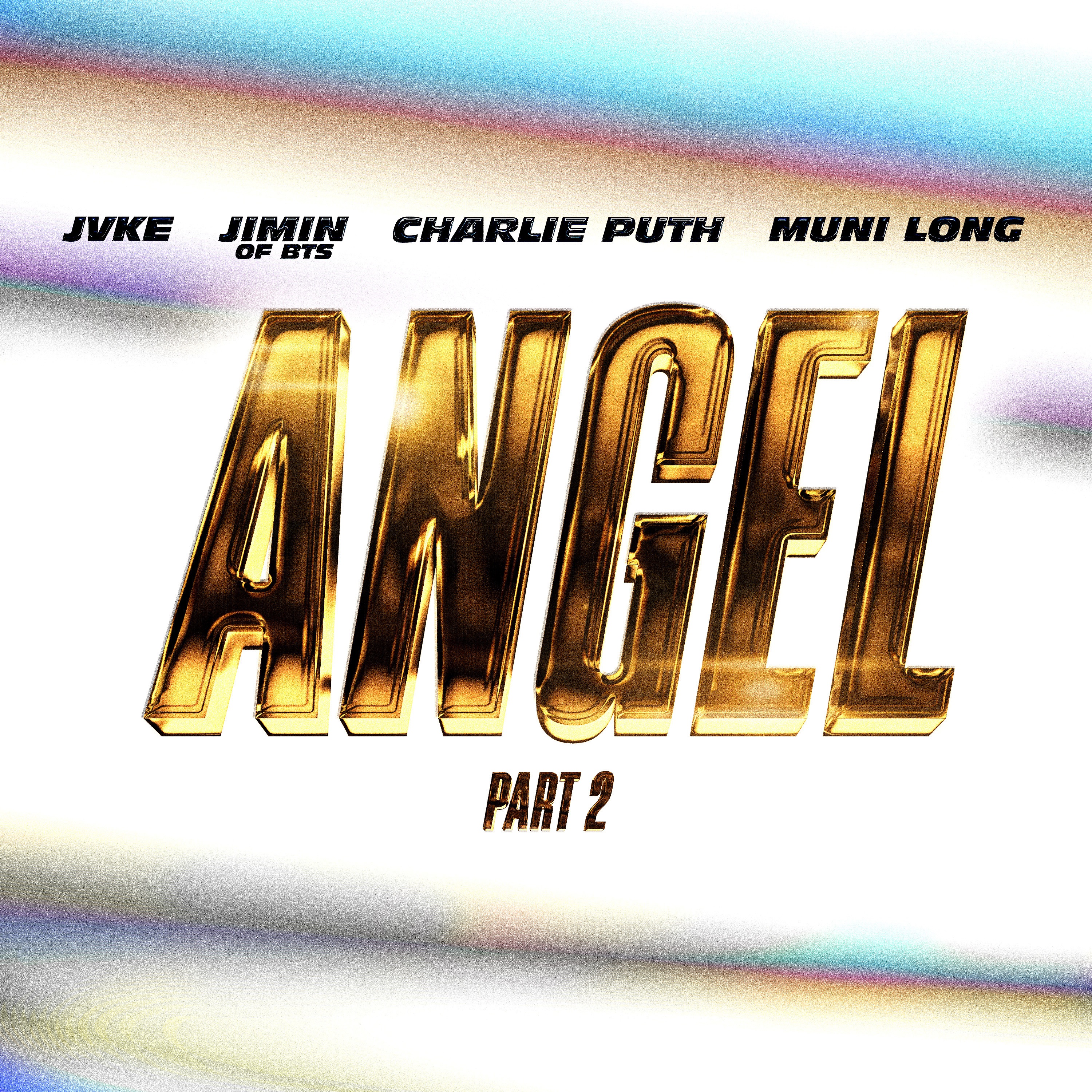 Angel Pt. 2 (feat. JVKE, Charlie Puth & Muni Long) - Single album cover