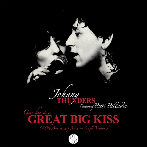 (Give Her a) Great Big Kiss [40th Anniversary Mix – Single Version] [feat. Patti Palladin] - Single album cover