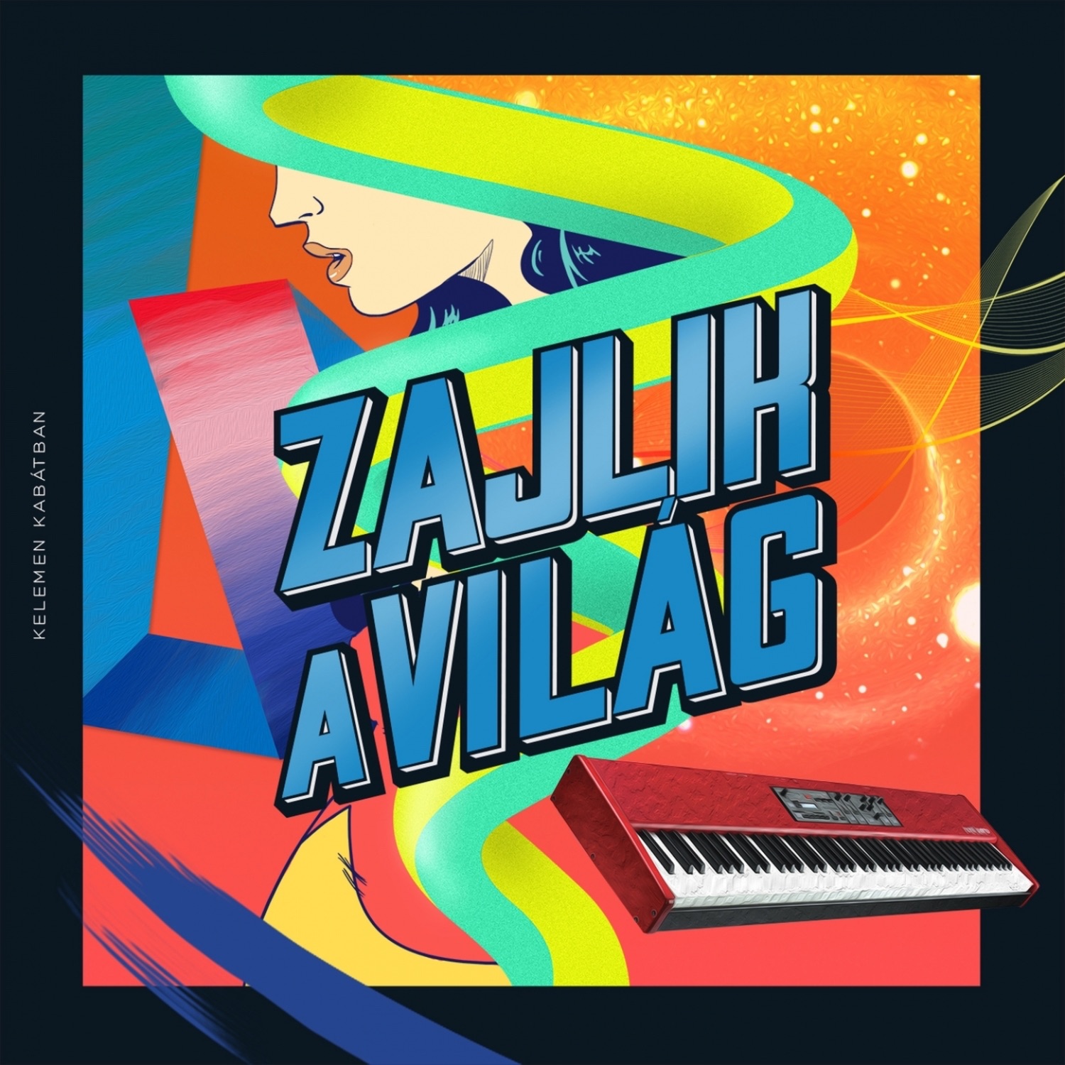 Zajlik a világ - Single album cover