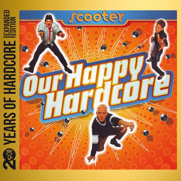 Our Happy Hardcore (20 Years Of Hardcore Expanded Edition / Remastered) album cover