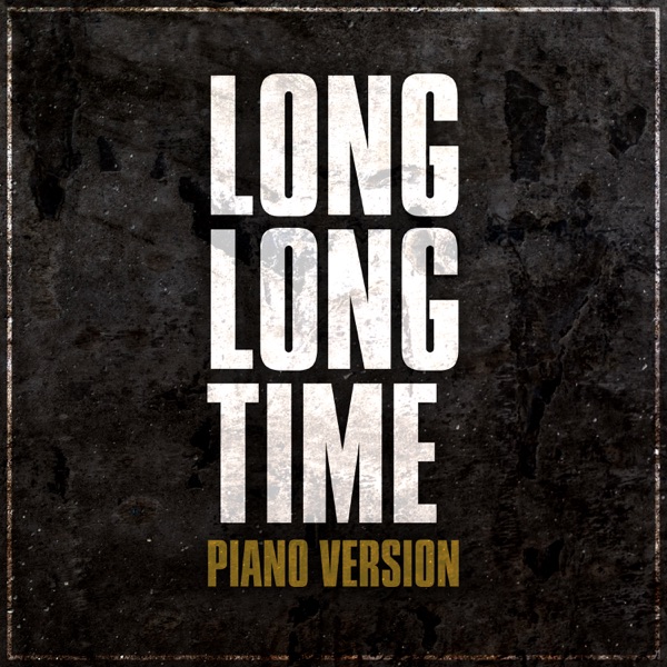 The Last of Us - Long Long Time (Piano Rendition) - Single album cover