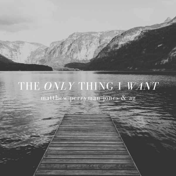 The Only Thing I Want - Single album cover