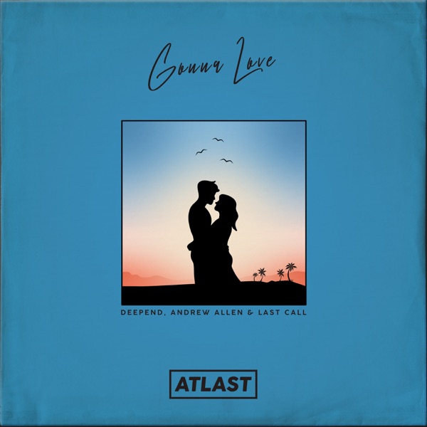 Gonna Love - Single album cover