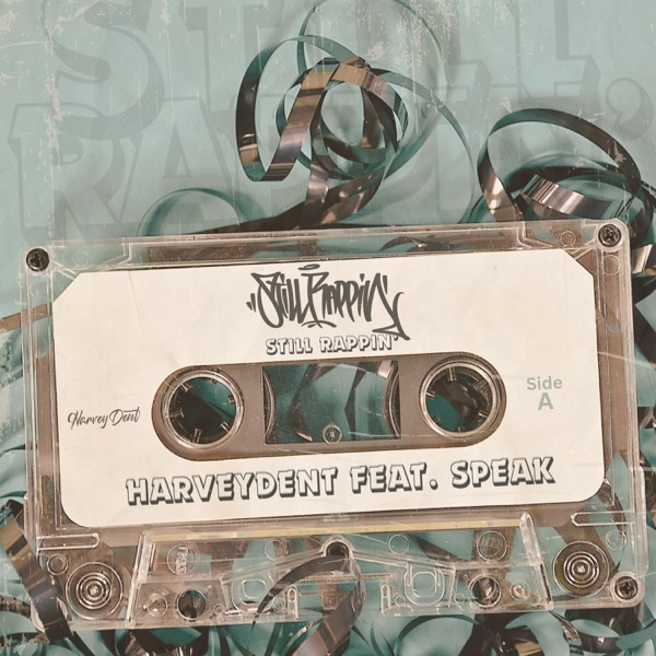 Still Rappin' (feat. Speak) - Single album cover