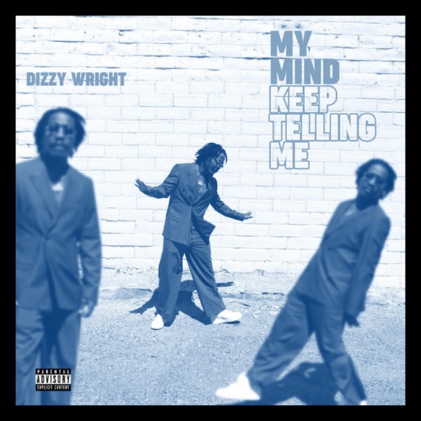 My Mind Keep Telling Me - Single album cover