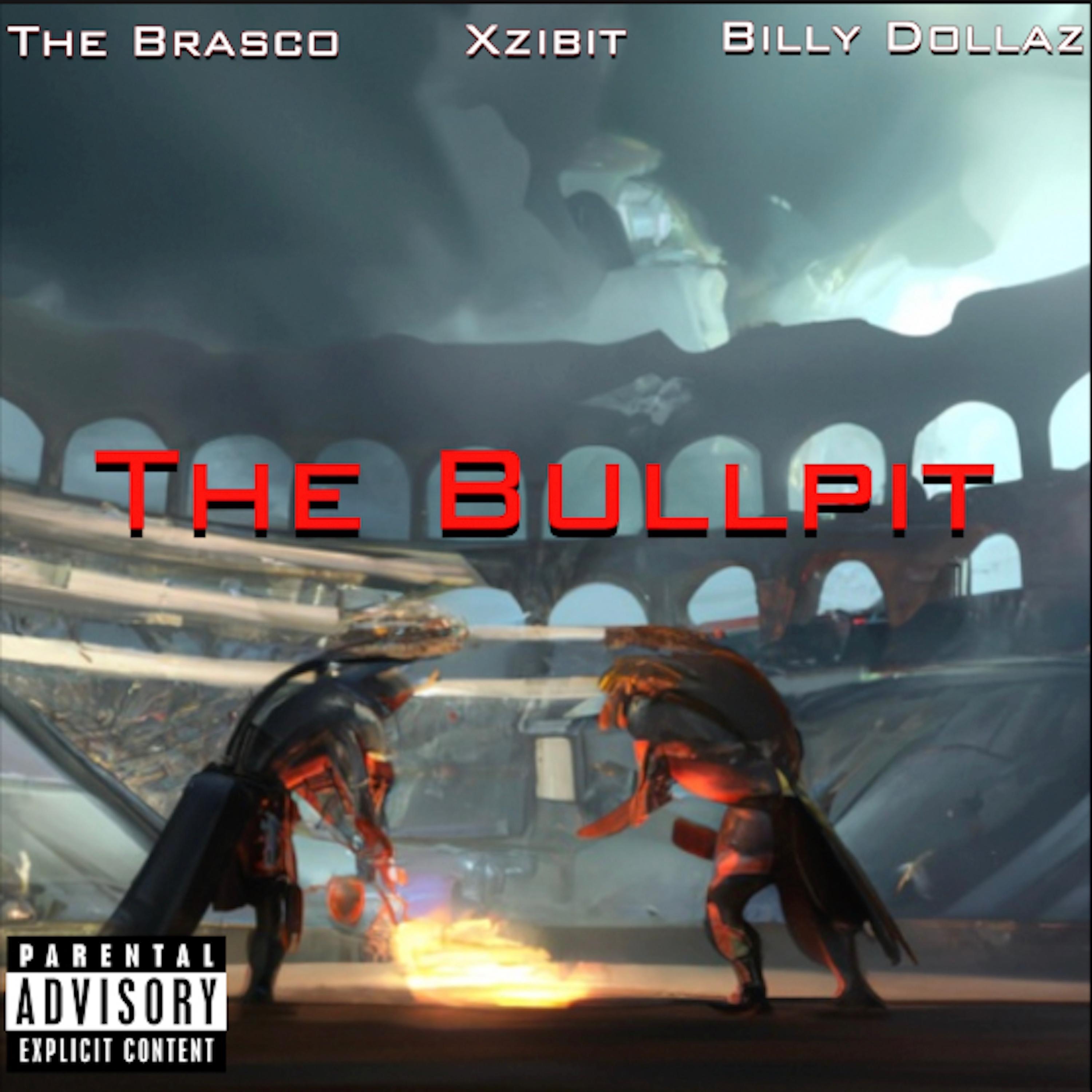 The Bullpit (feat. Xzibit & Billy Dollaz) - Single album cover