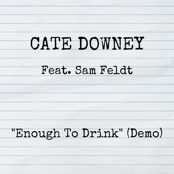 Enough To Drink (Demo) [feat. Sam Feldt] - Single album cover