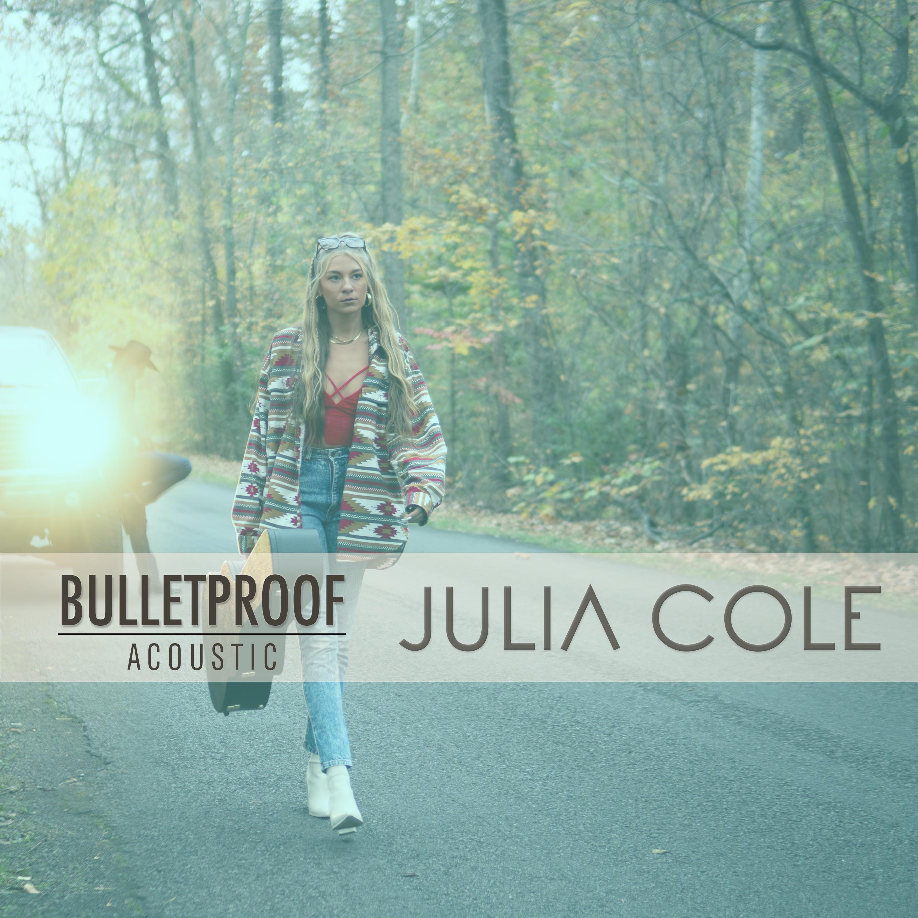 Bulletproof (Acoustic) - Single album cover