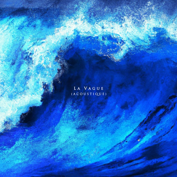La Vague (Acoustique) - Single album cover