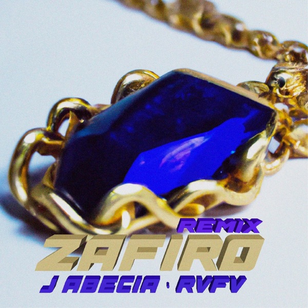 Zafiro (Remix) - Single album cover
