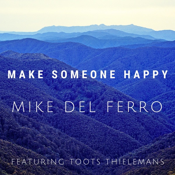 Make Someone Happy (feat. Toots Thielemans) - Single album cover