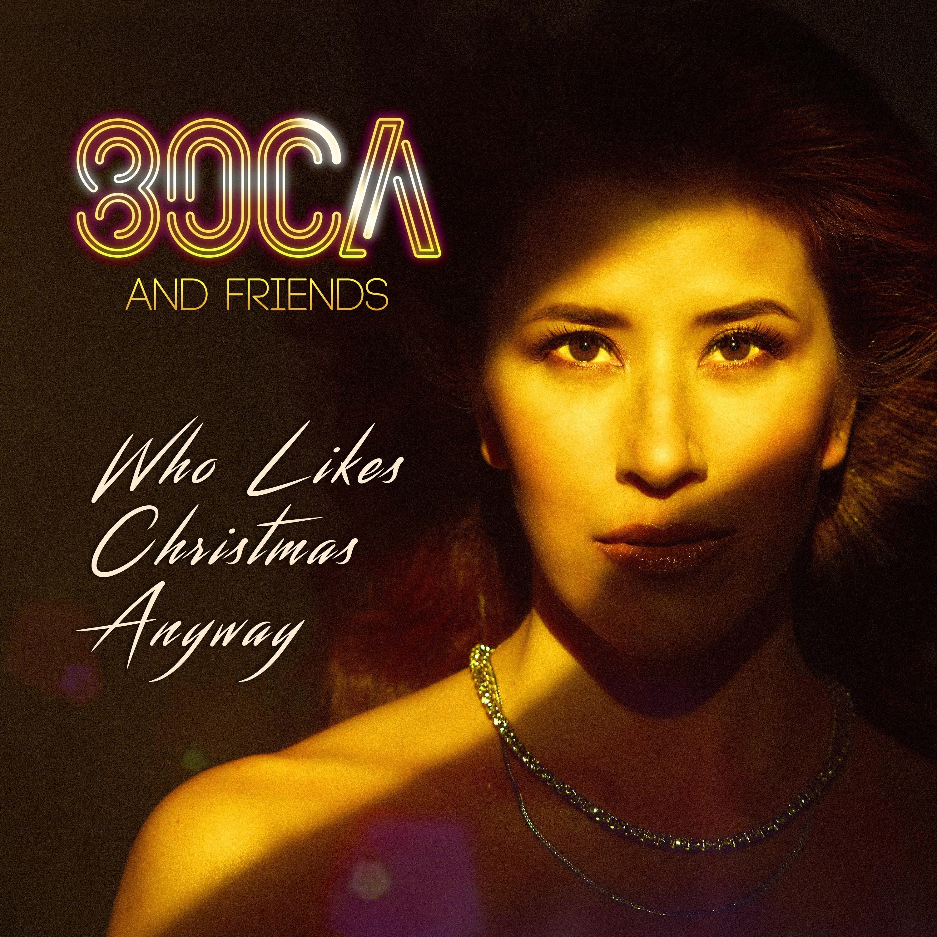 Who Likes Christmas Anyway (feat. Leona Philippo, EliZe, Benjamin K, Adoraborealis, Brandon Delagrae album cover