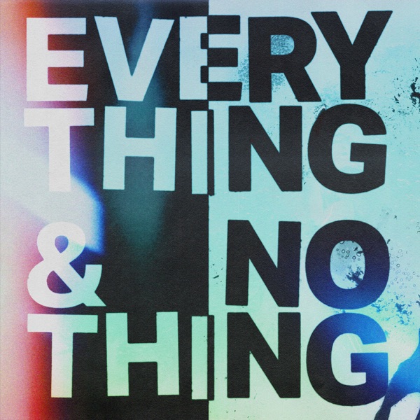 Everything + Nothing (feat. Barney Bones) - Single album cover