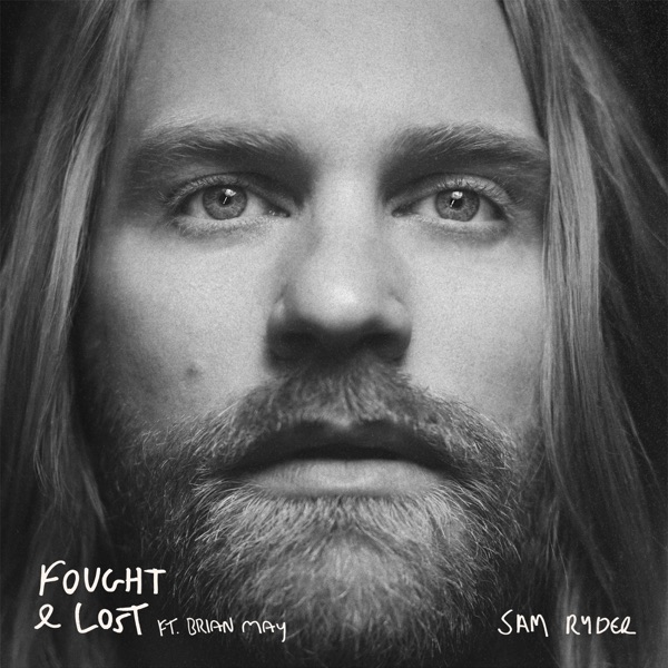 Fought & Lost (feat. Brian May) - Single album cover