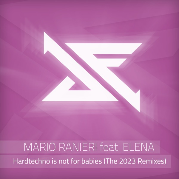 Hardtechno Is Not for Babies (The 2023 Remixes) [feat. Elena] album cover