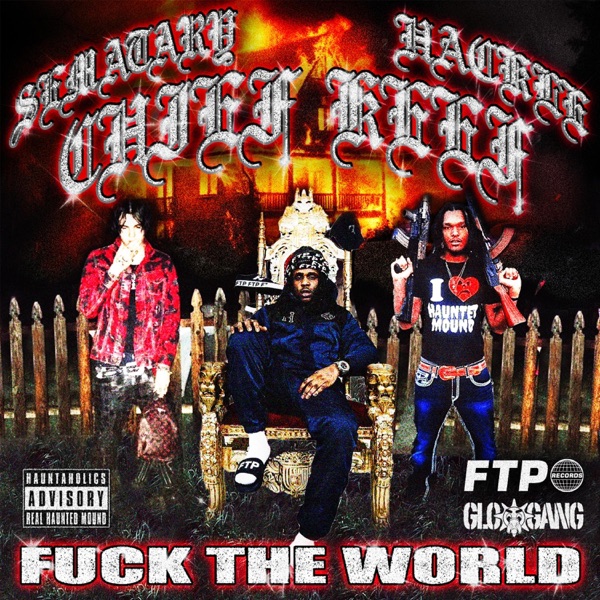 F**k the World (feat. Sematary, Hackle & Chief Keef) - Single album cover