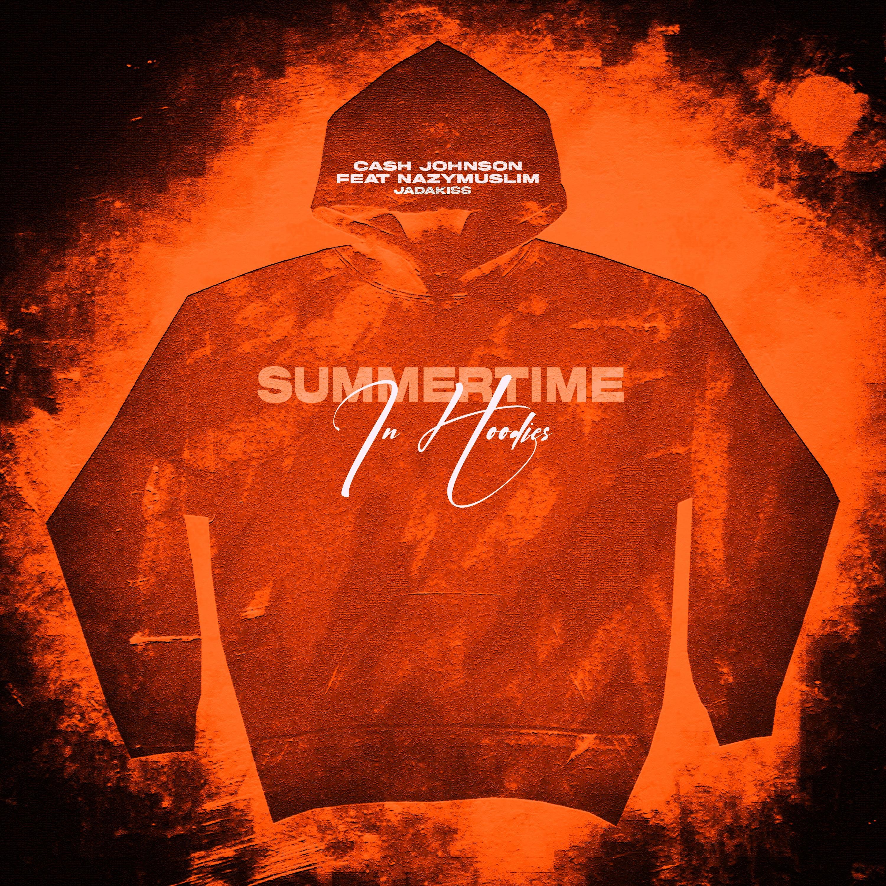 Summertime In Hoodies (feat. Jadakiss & NazyMuslim) - Single album cover