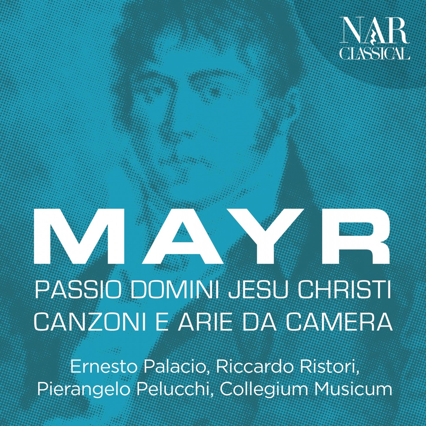 Mayr: Passio Domini Jesu Christi, Canzoni e arie da camera album cover
