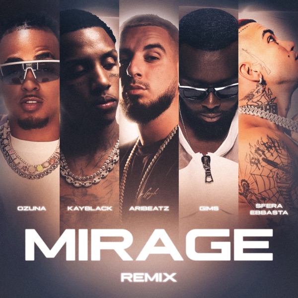MIRAGE (feat. KayBlack, Ozuna, Sfera Ebbasta & GIMS) [Remix] - Single album cover