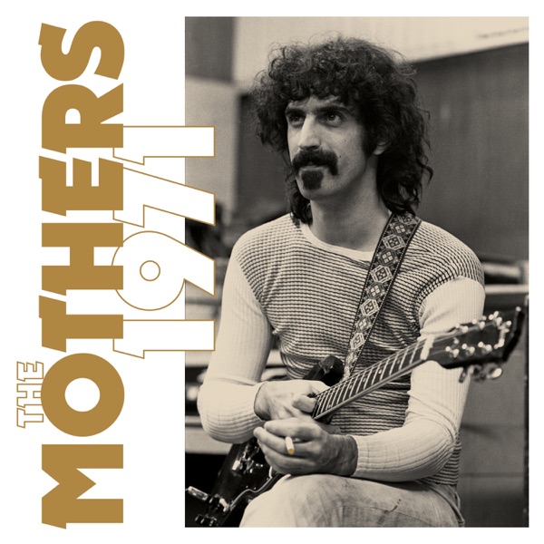 The Mothers 1971 (Super Deluxe) album cover