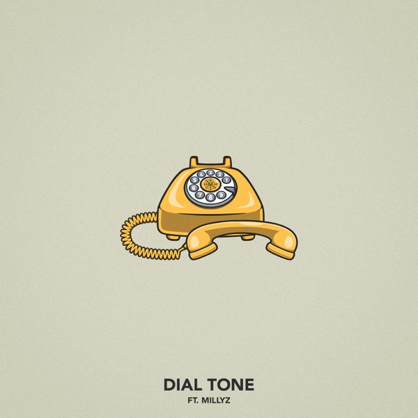 Dial Tone (feat. Millyz) - Single album cover