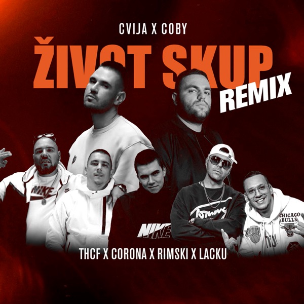 Zivot Skup (Remix) [feat. Corona, THCF & Cvija] - Single album cover