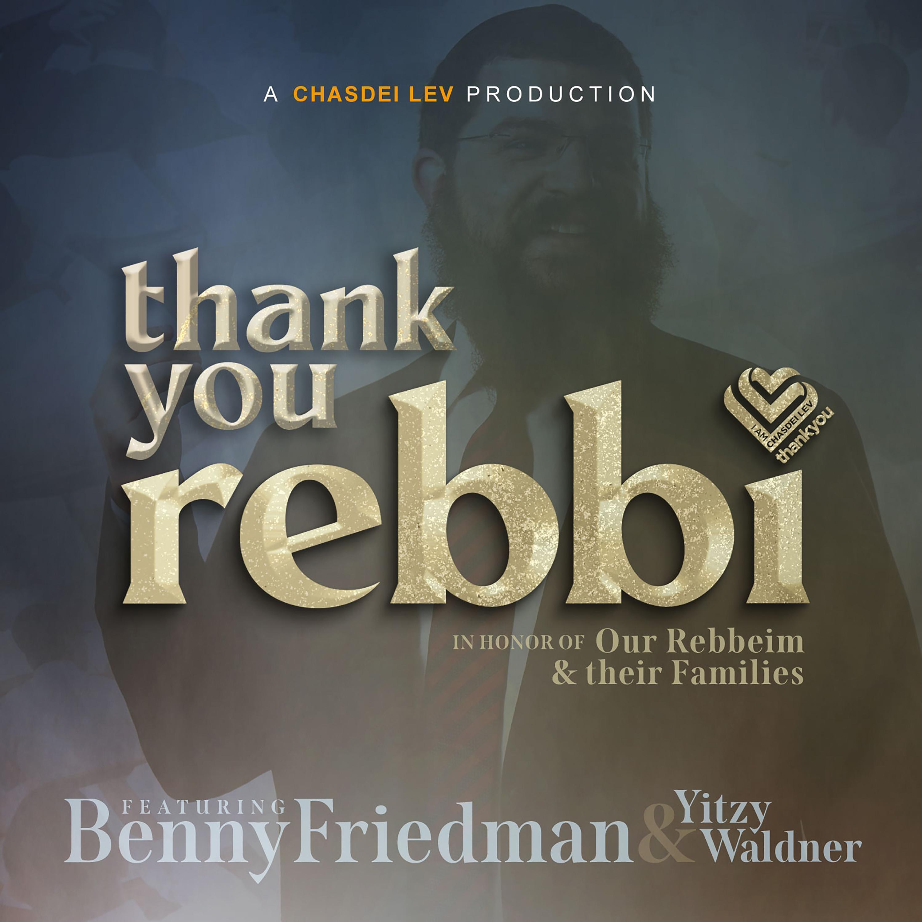 Thank You Rebbi (feat. Benny Friedman & Yitzy Waldner) - Single album cover