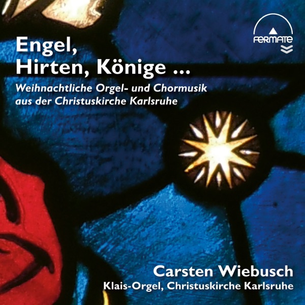 Angels, Shperherds, Kings ... Christmas Organ and Choir Music (Engel, Hirten, Könige ... Weihnachtli album cover