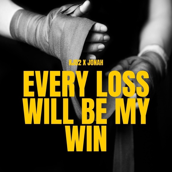 Every Loss Will Be My Win - Single album cover