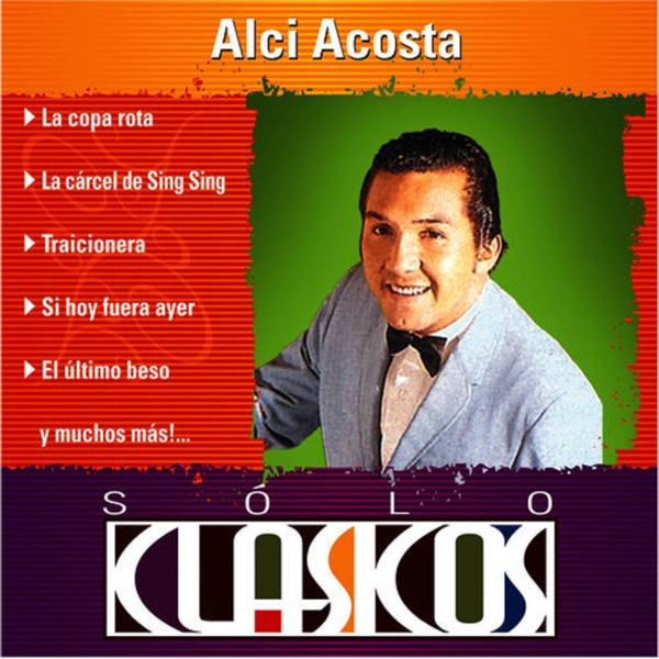 Sólo Clásicos: Alci Acosta album cover