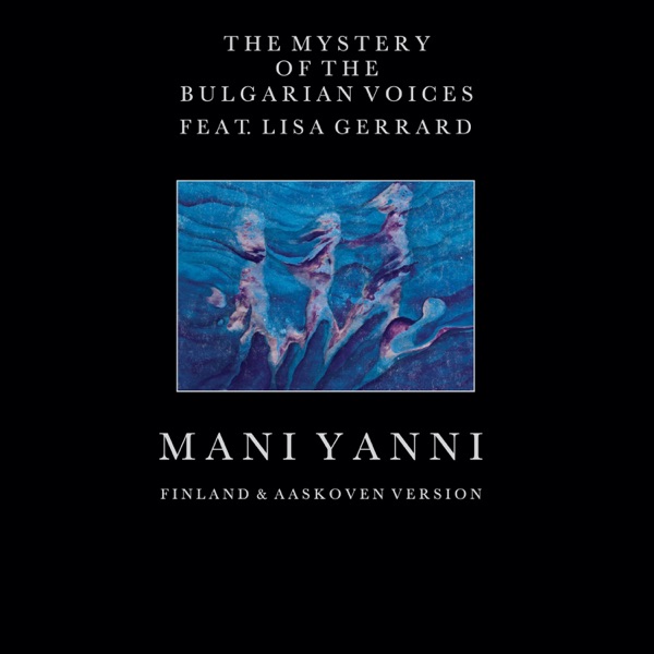 Mani Yanni (Finland & Aaskoven Version) [feat. Lisa Gerrard] - Single album cover