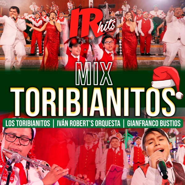 Mix Toribianitos (Ronda de Navidad/Cholito Jesús/Huepa Eh, Huepa Eh/Despidiendo el Año) - Single album cover