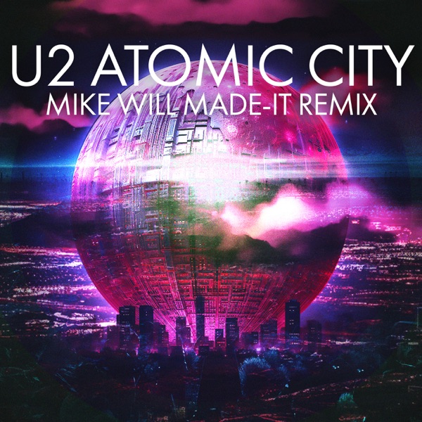 Atomic City (Mike WiLL Made-It Remix) - Single album cover