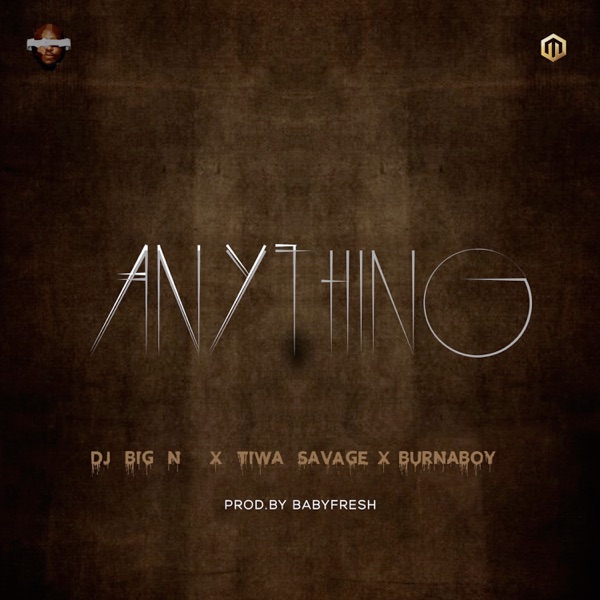 Anything (feat. Tiwa Savage & Burna Boy) - Single album cover