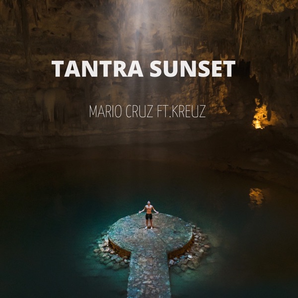 TANTRA SUNSET (Radio Edit) [feat. Kreuz] - Single album cover