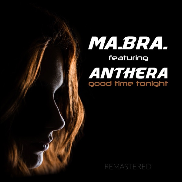 Good time tonight (feat. Anthera) [Remastered] - EP album cover