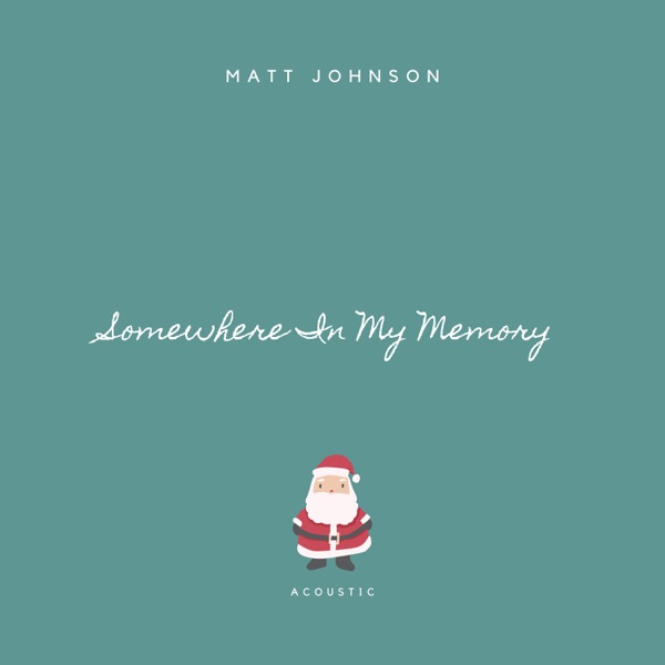Somewhere In My Memory (Acoustic) - Single album cover
