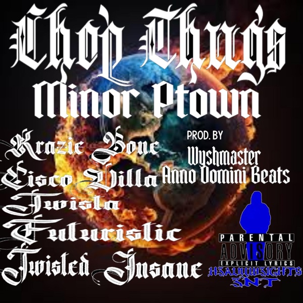 Chop Thugs (feat. Twista, Krazie Bone, Cisco Villa, Futuristic & Twisted Insane) - Single album cover