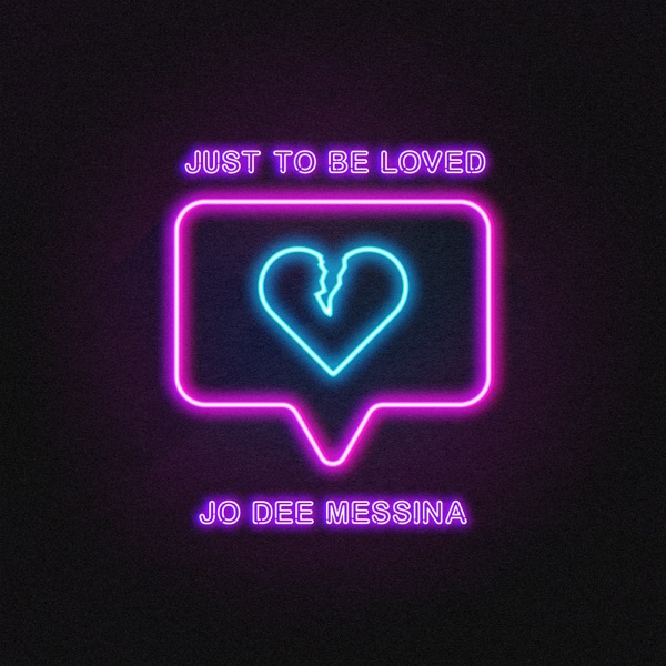 Just To Be Loved - Single album cover